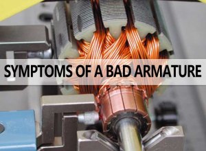 Symptoms of a bad armature