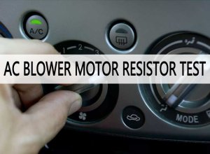 ac blower motor resistor test