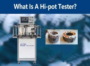 What Is A Hi-pot Tester?