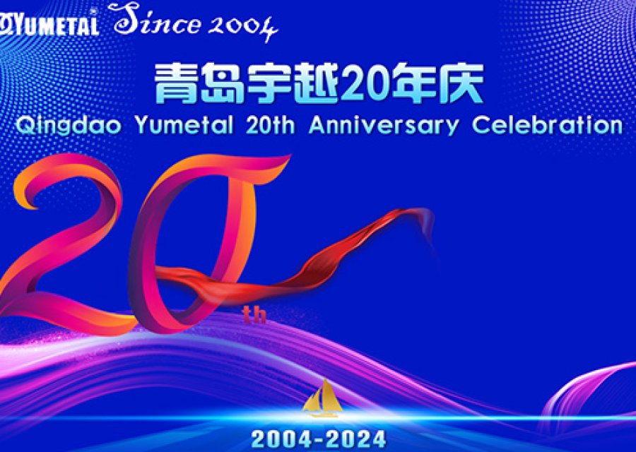Qingdao Yumetal 20th Anniversary Celebration